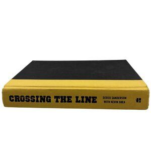 Crossing The Line By Derek Sanderson With Kevin Shea Hardcover 2012 HarperCollin